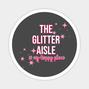 the glitter aisle Magnet